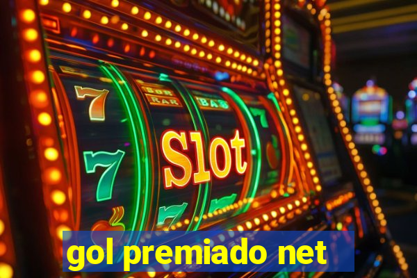 gol premiado net - Riches